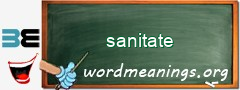 WordMeaning blackboard for sanitate